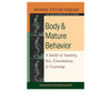 Body & Mature Behavior: A Study of Anxiety, Sex, Gravitation, & Learning